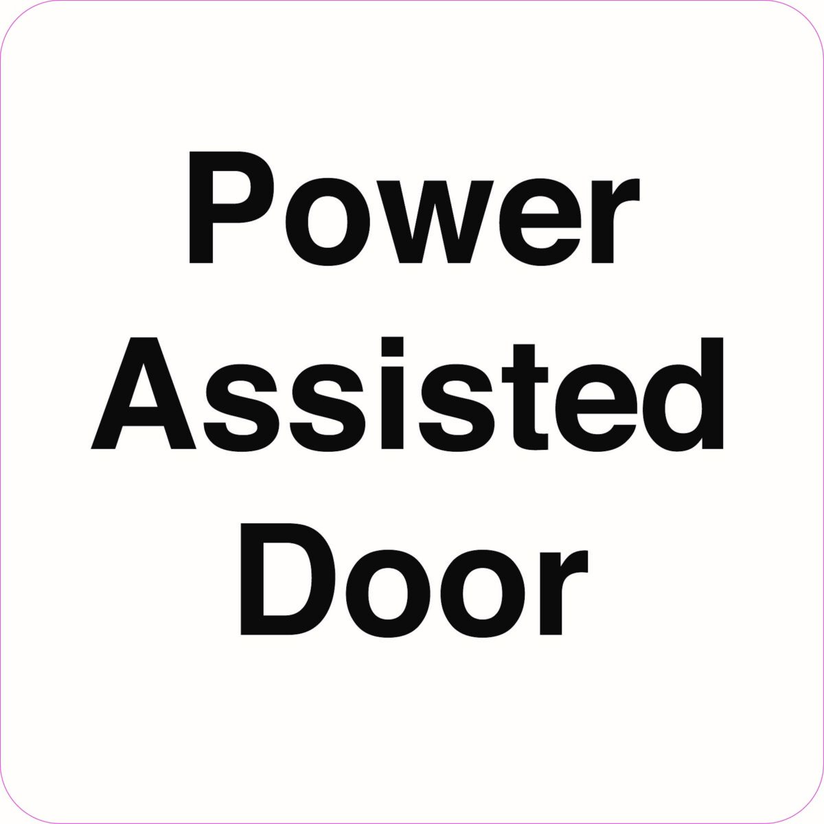 Power Assisted Door Sign